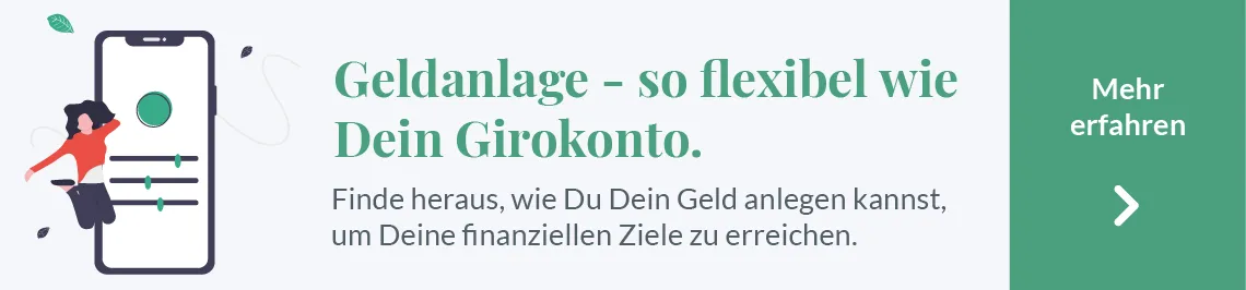 Werbebanner „Geldanlage – so flexibel wie Dein Girokonto“ mit Button „Mehr erfahren“